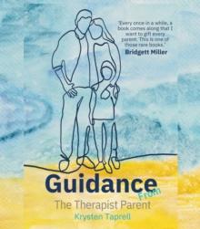 Guidance from The Therapist Parent