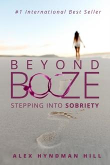 Beyond Booze: Stepping Into Sobriety