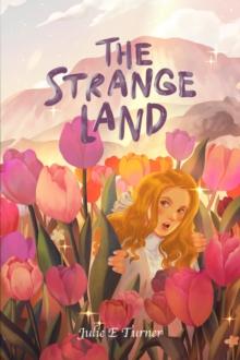 The Strange Land : The Strange Land