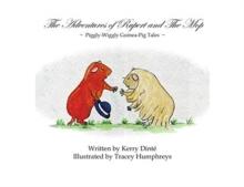 The Adventures of Rupert and The Mop : Piggly-Wiggly Guinea-Pig Tale Book 1.