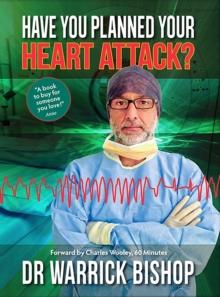 Have You Planned Your Heart Attack : This book may save your life