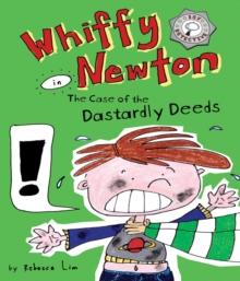 Whiffy Newton in the Case of the Dastardly Deeds