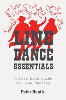 Line Dance Essentials : A must have guide to Line Dancing