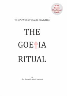 The Goetia Ritual : The Power of Magic Revealed