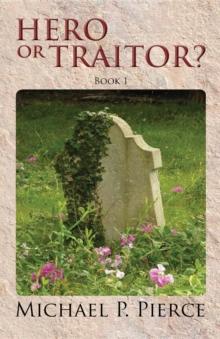 Hero or Traitor? : Book 1