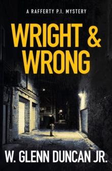 Wright & Wrong : A Rafferty P.I. Mystery