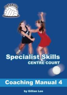 Specialist Skills Centre Court - Coaching Manual 4