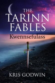 The Tarinn Fables : Kwennsefulass