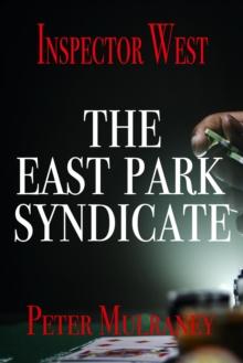 East Park Syndicate : Inspector West, #6