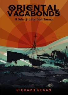 Oriental Vagabonds : A Tale of a Far East Tramp