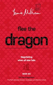 Flee the Dragon : Negotiating when all else fails