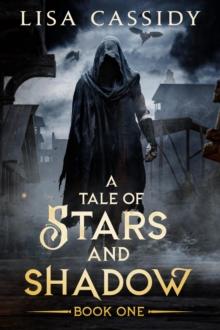 Tale of Stars and Shadow : A Tale of Stars and Shadow, #1