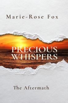 PRECIOUS WHISPERS : The Aftermath