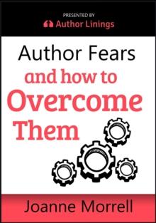 Author Fears and How to Overcome Them