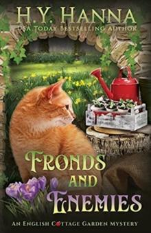 Fronds and Enemies : The English Cottage Garden Mysteries - Book 5