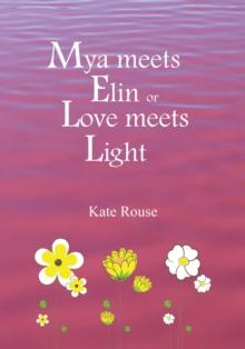 Mya meets Elin or Love meets Light