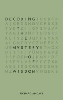 Decoding the Mystery of Wisdom