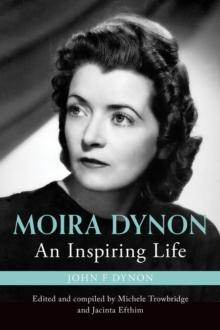 Moira Dynon : An Inspiring Life