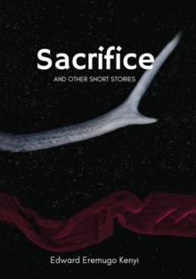 Sacrifice : other short stories