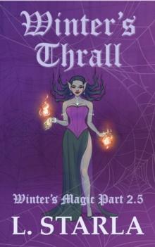 Winter's Thrall : Winter's Magic Part 2.5