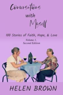 Conversations with Myself : 100 Stories of Faith, Hope, and Love