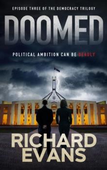 DOOMED : Political Ambition can be deadly