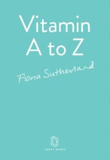 Vitamin A to Z