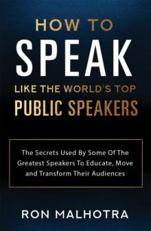 How To Speak Like The World's Top Public Speakers