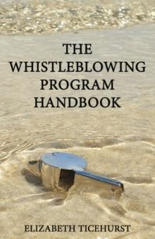 The Whistleblowing Program Handbook : A practical guide to running a whistleblowing program in Australia