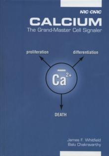 Calcium : The Grand-Master Cell Signaler