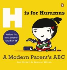 H is for Hummus : A Modern Parent's ABC