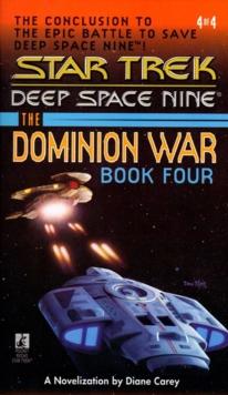 Star Trek: The Dominion War: Book 4 : Sacrifice of Angels