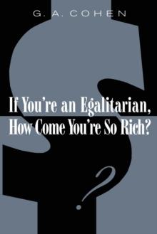 If You're an Egalitarian, How Come Youre So Rich?