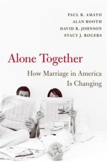 Alone Together : How Marriage in America Is Changing