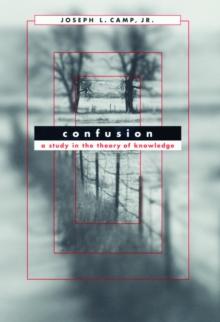 Confusion : A Study in the Theory of Knowledge