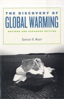 The Discovery of Global Warming : Revised and Expanded Edition