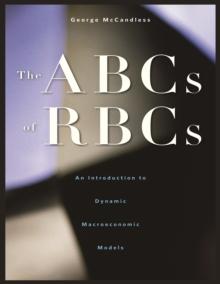 The ABCs of RBCs : An Introduction to Dynamic Macroeconomic Models