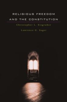 Religious Freedom and the Constitution