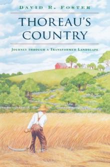 Thoreau's Country : Journey through a Transformed Landscape