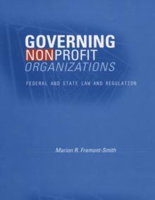 Governing Nonprofit Organizations : Federal and State Law and Regulation