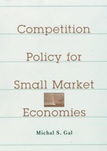 Competition Policy for Small Market Economies