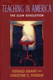 Teaching in America : The Slow Revolution