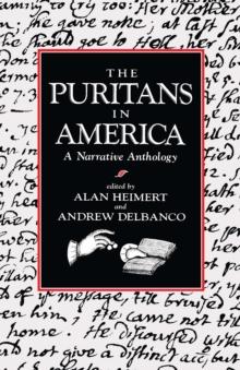 The Puritans in America : A Narrative Anthology