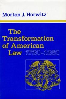 The Transformation of American Law, 17801860