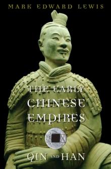 The Early Chinese Empires : Qin and Han