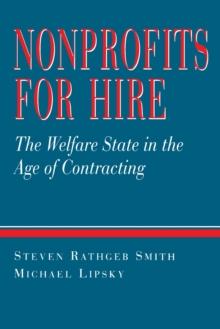 Nonprofits for Hire : The Welfare State in the Age of Contracting