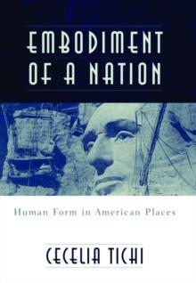 Embodiment of a Nation : Human Form in American Places