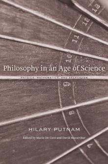 Philosophy in an Age of Science : Physics, Mathematics, and Skepticism