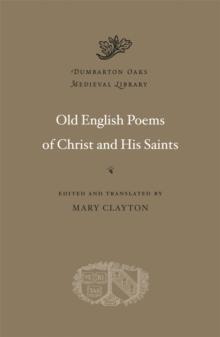 Old English Poems of Christ and His Saints