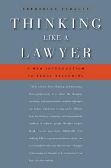 Thinking Like a Lawyer : A New Introduction to Legal Reasoning